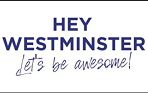 Hey Westminster Let's be awesome!